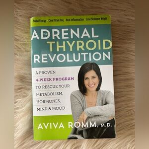 Adrenal Thyroid Revolution Book by Aviva Romm